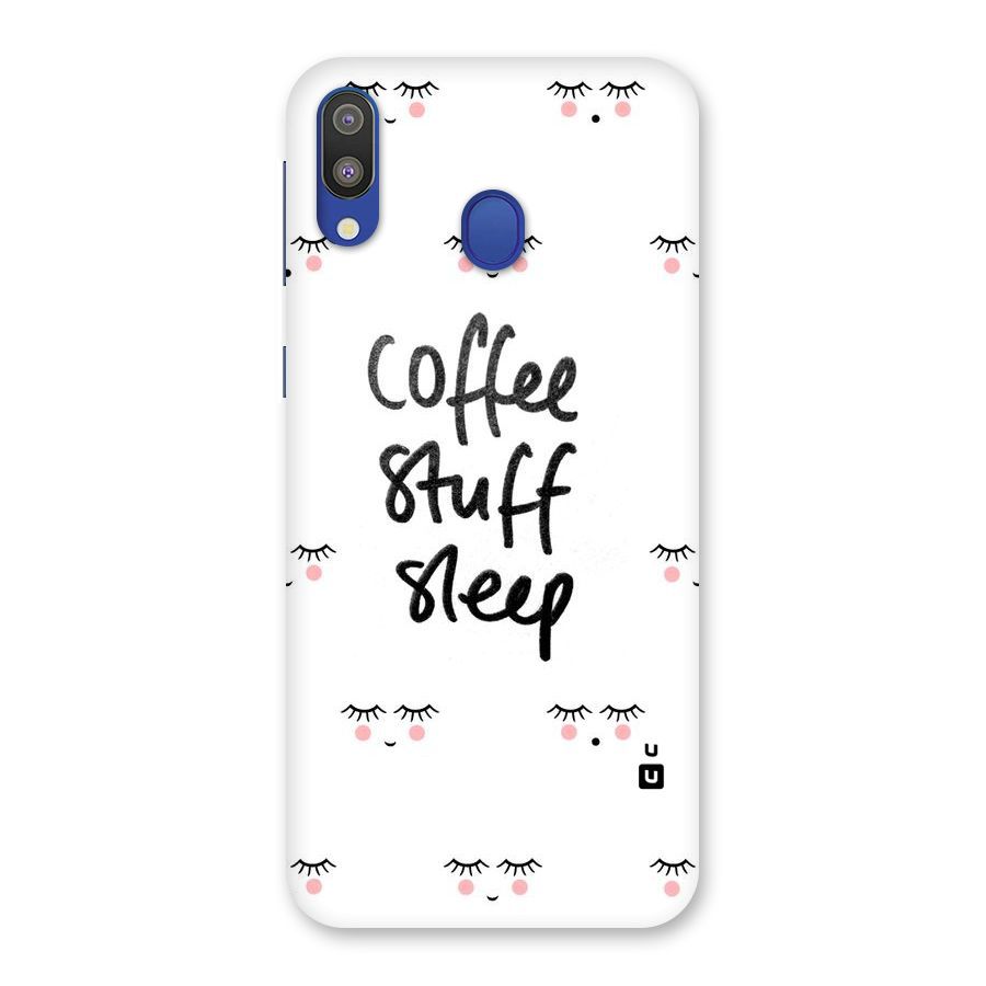 Coffee Stuff Sleep Back Case for Galaxy M20