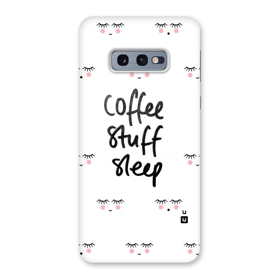Coffee Stuff Sleep Back Case for Galaxy S10e