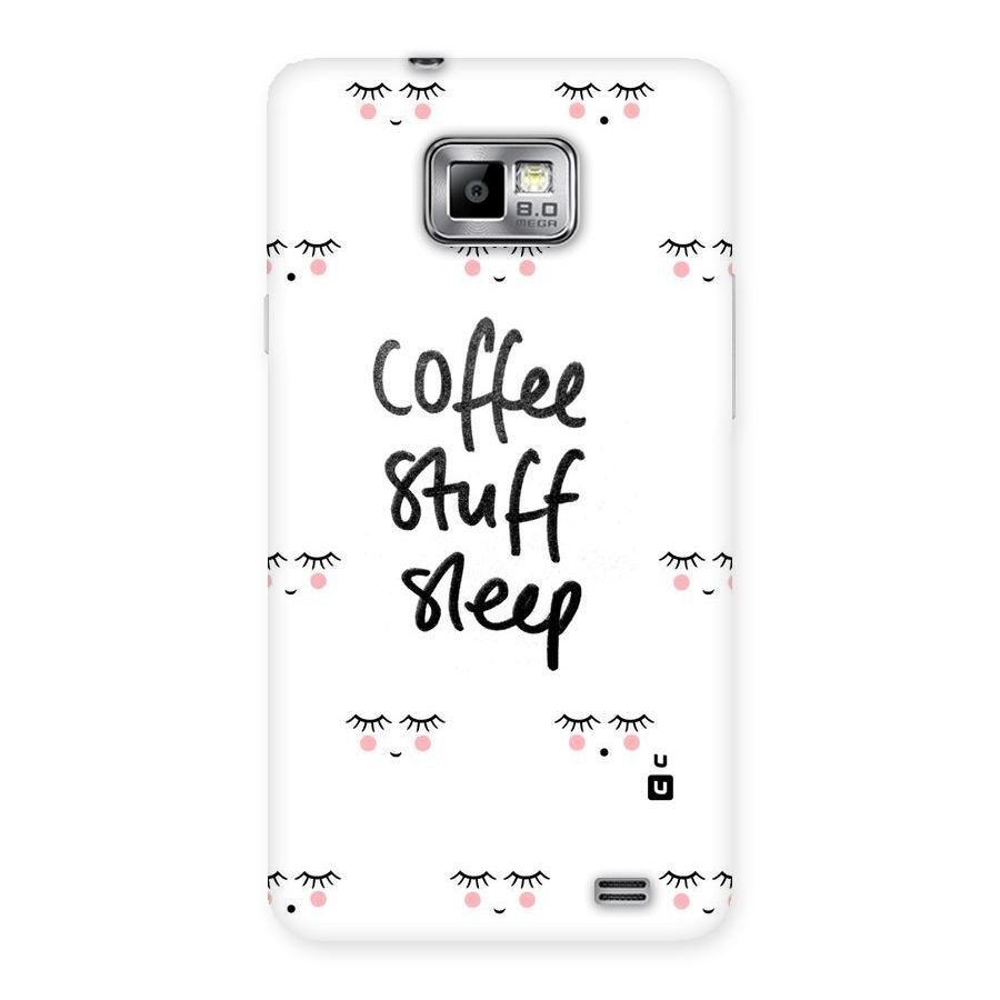 Coffee Stuff Sleep Back Case for Galaxy S2