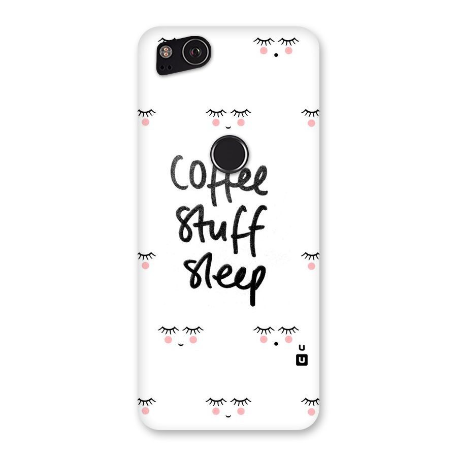 Coffee Stuff Sleep Back Case for Google Pixel 2