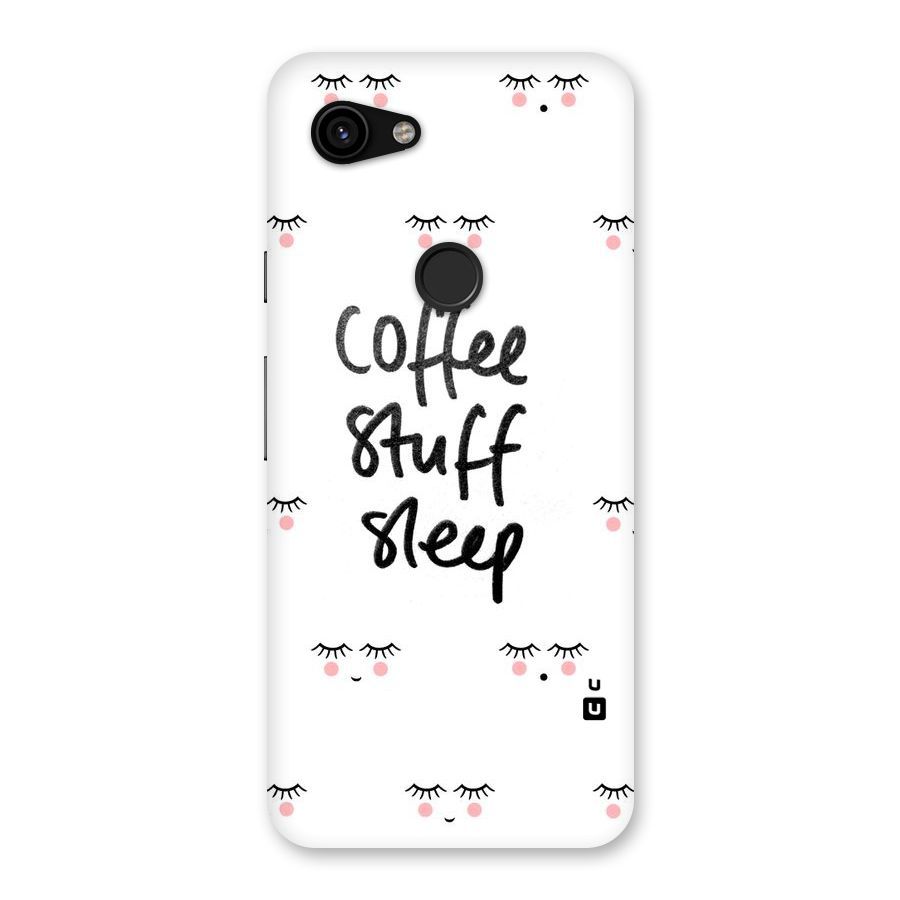 Coffee Stuff Sleep Back Case for Google Pixel 3a