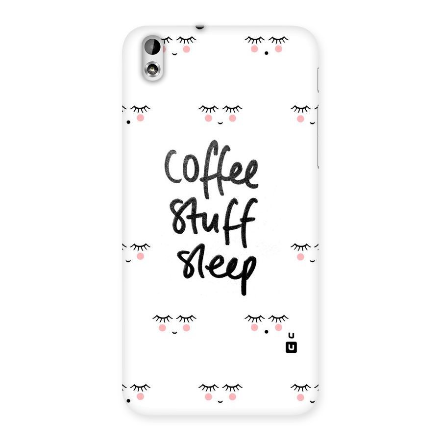 Coffee Stuff Sleep Back Case for HTC Desire 816g