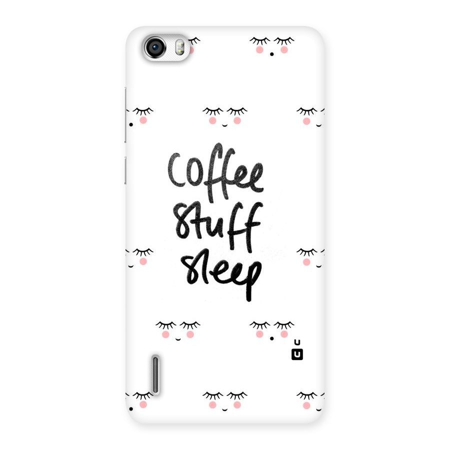 Coffee Stuff Sleep Back Case for Honor 6