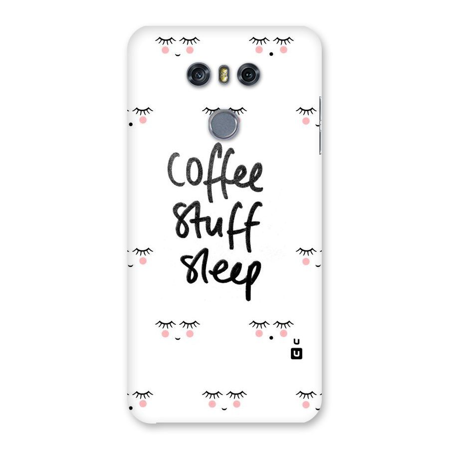Coffee Stuff Sleep Back Case for LG G6