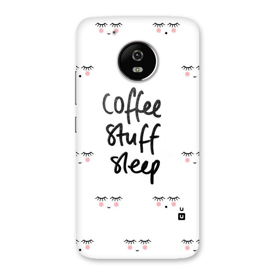 Coffee Stuff Sleep Back Case for Moto G5