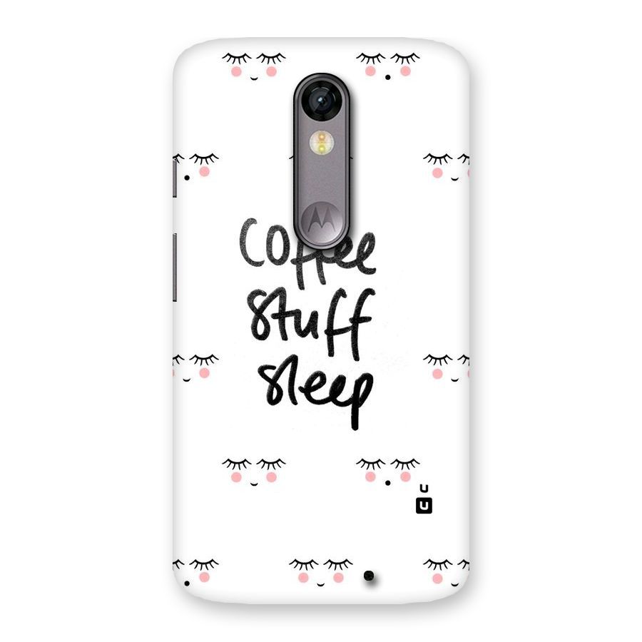 Coffee Stuff Sleep Back Case for Moto X Force