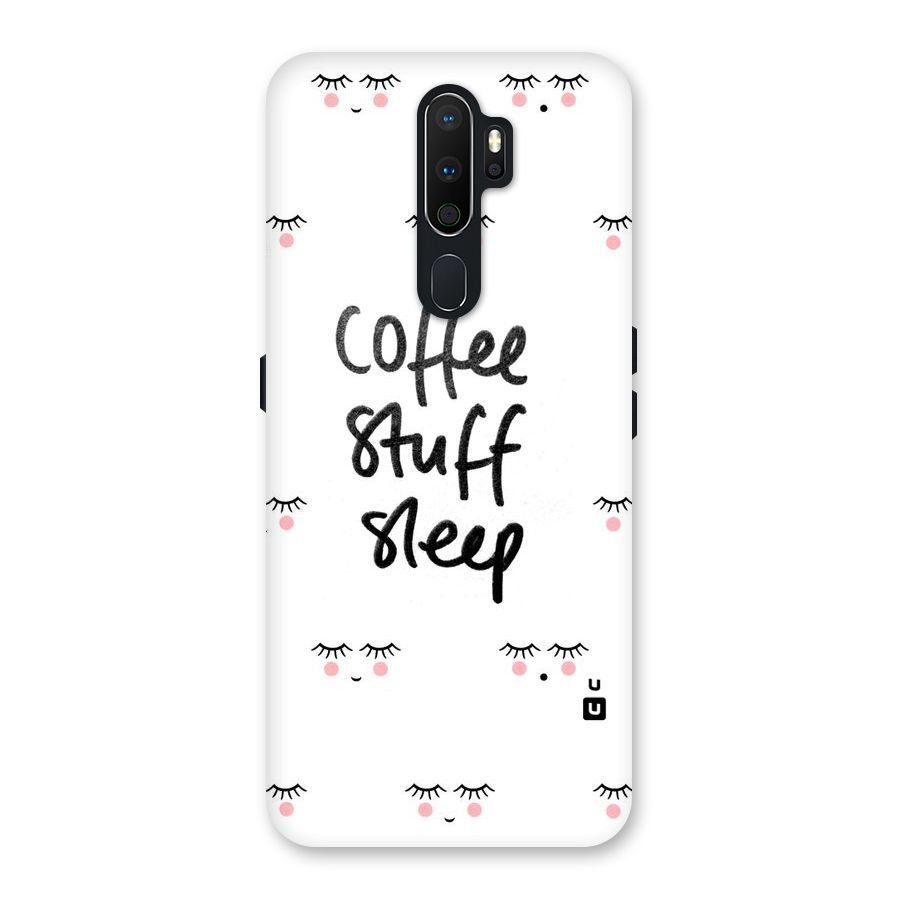 Coffee Stuff Sleep Back Case for Oppo A5 (2020)