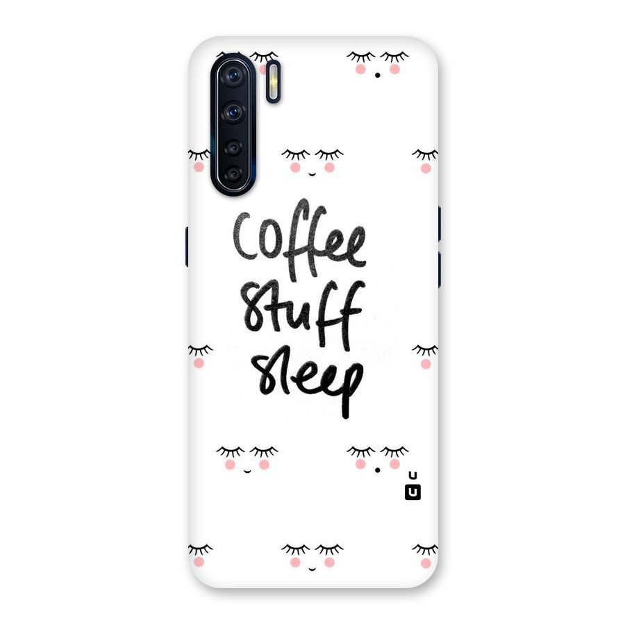 Coffee Stuff Sleep Back Case for Oppo F15