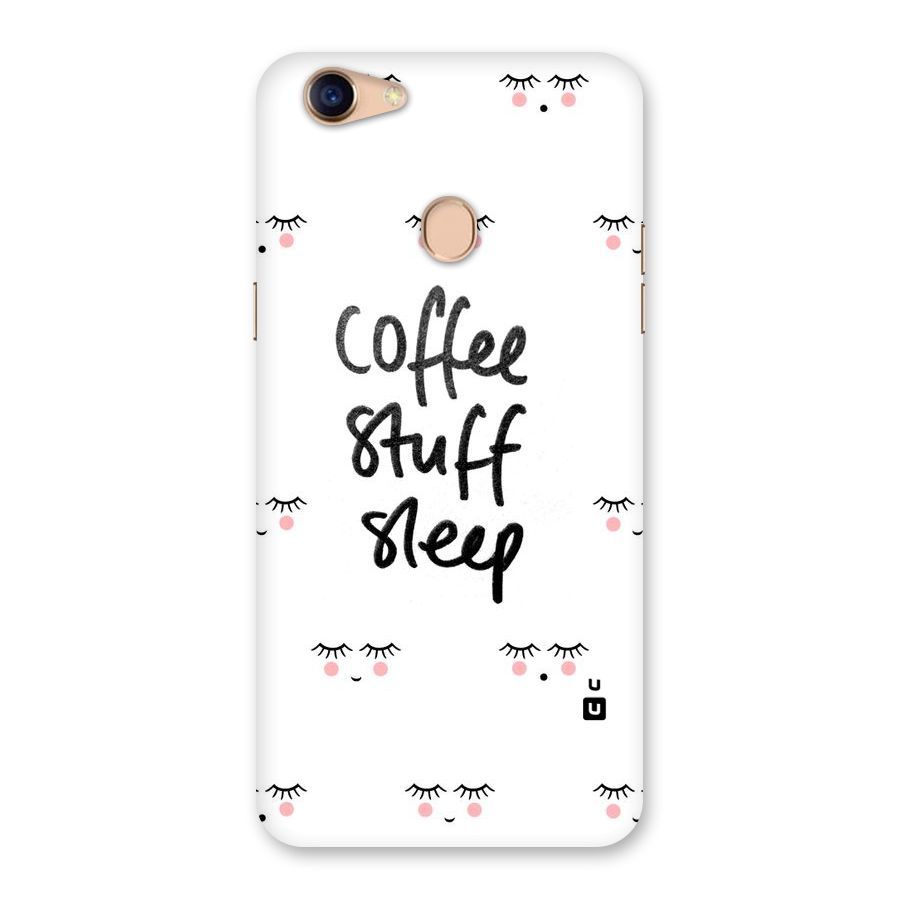 Coffee Stuff Sleep Back Case for Oppo F5