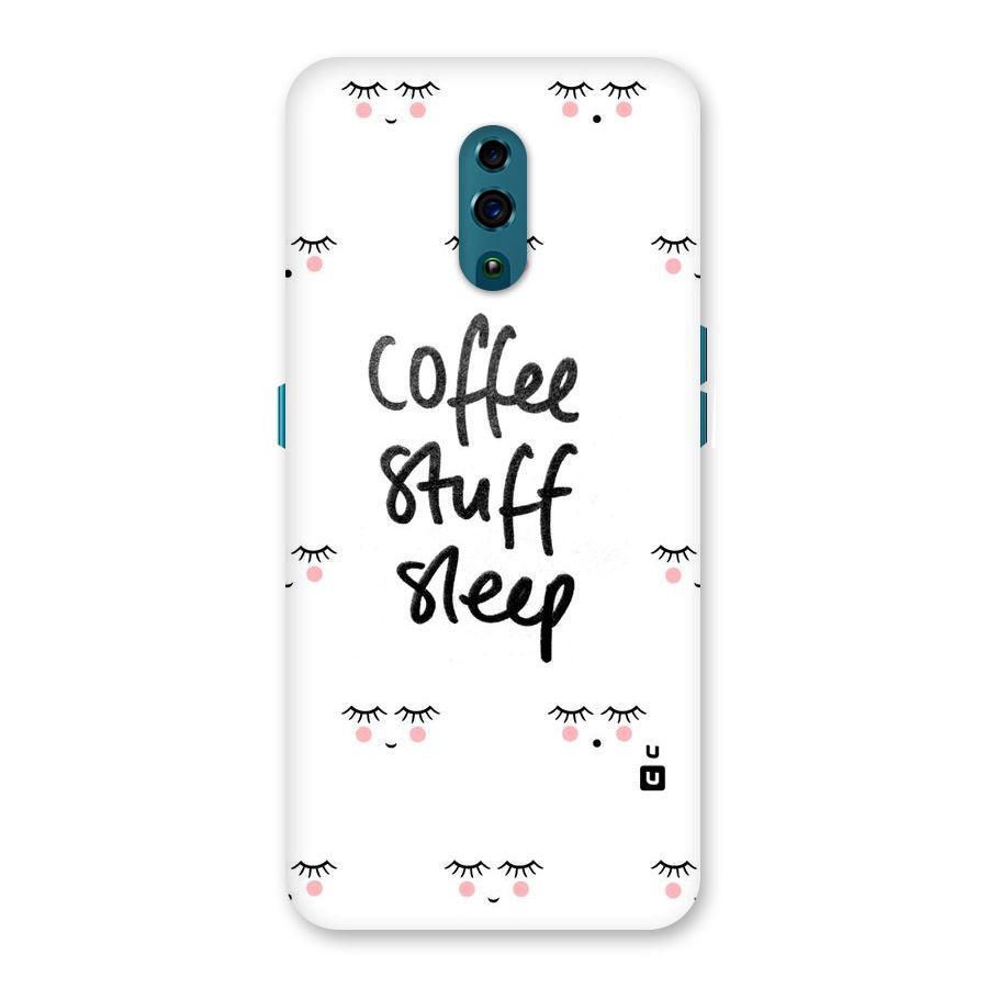 Coffee Stuff Sleep Back Case for Oppo Reno