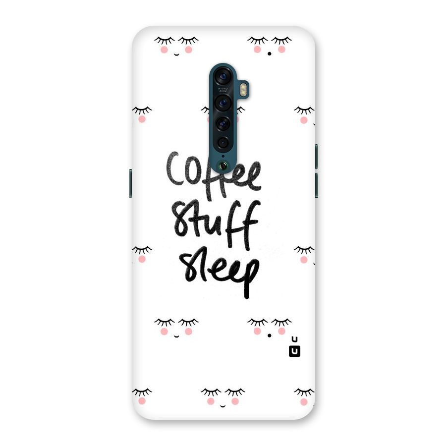 Coffee Stuff Sleep Back Case for Oppo Reno2