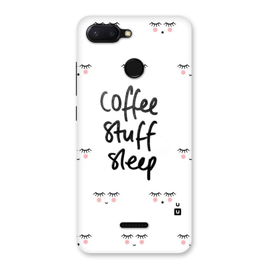 Coffee Stuff Sleep Back Case for Redmi 6