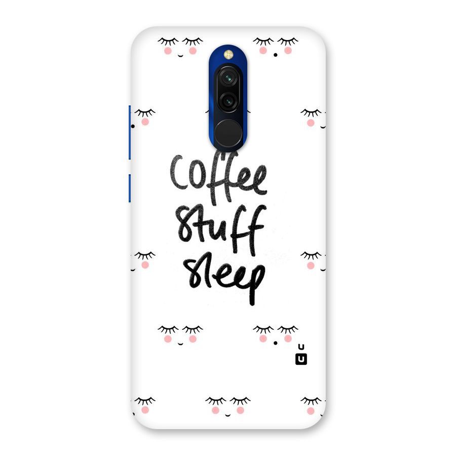 Coffee Stuff Sleep Back Case for Redmi 8