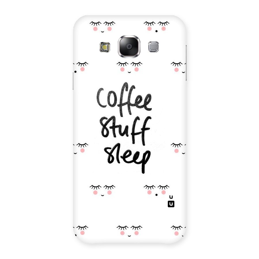 Coffee Stuff Sleep Back Case for Samsung Galaxy E5