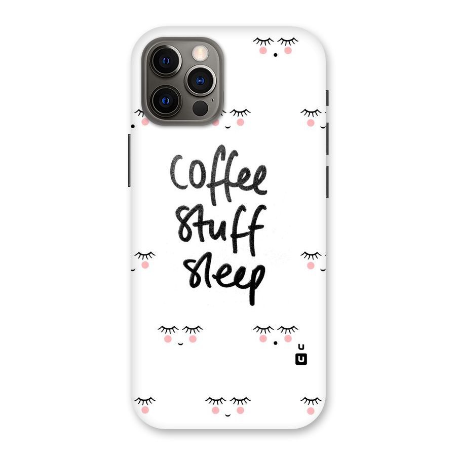 Coffee Stuff Sleep Back Case for iPhone 12 Pro