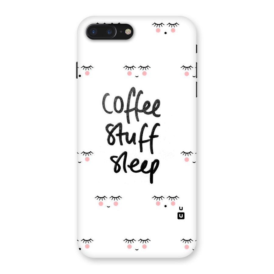Coffee Stuff Sleep Back Case for iPhone 7 Plus
