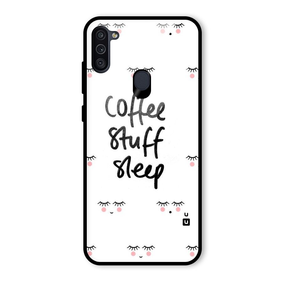 Coffee Stuff Sleep Glass Back Case for Galaxy M11