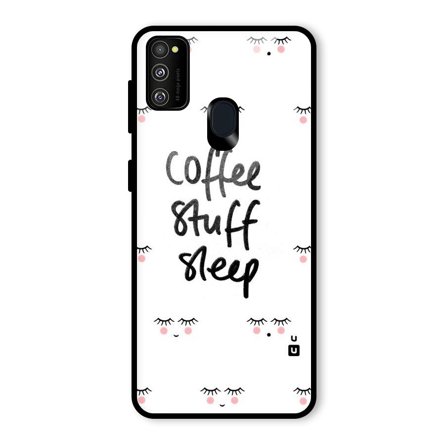 Coffee Stuff Sleep Glass Back Case for Galaxy M30s