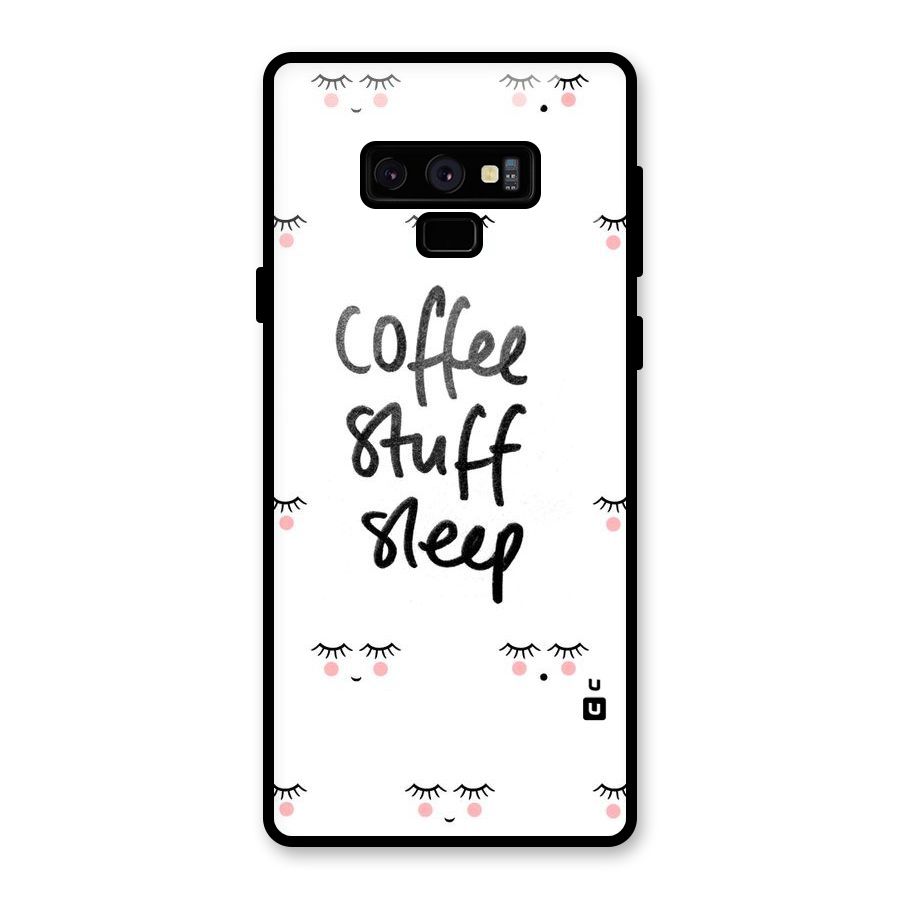 Coffee Stuff Sleep Glass Back Case for Galaxy Note 9