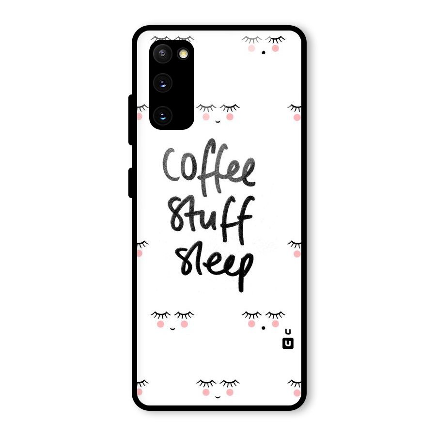 Coffee Stuff Sleep Glass Back Case for Galaxy S20 FE 5G