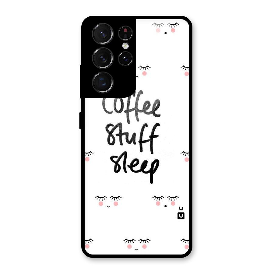 Coffee Stuff Sleep Glass Back Case for Galaxy S21 Ultra 5G