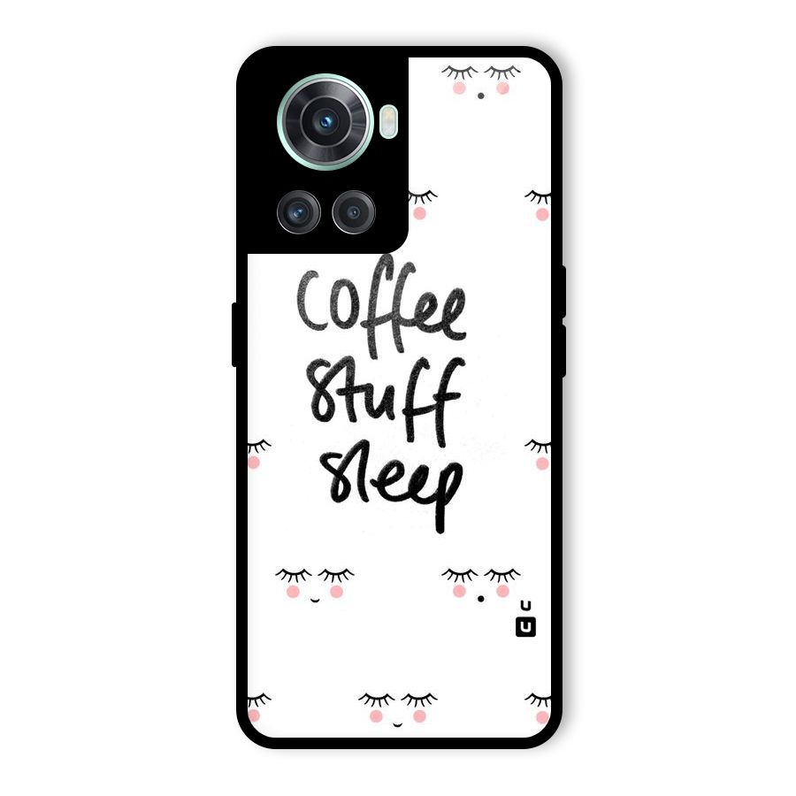 Coffee Stuff Sleep Glass Back Case for OnePlus 10R