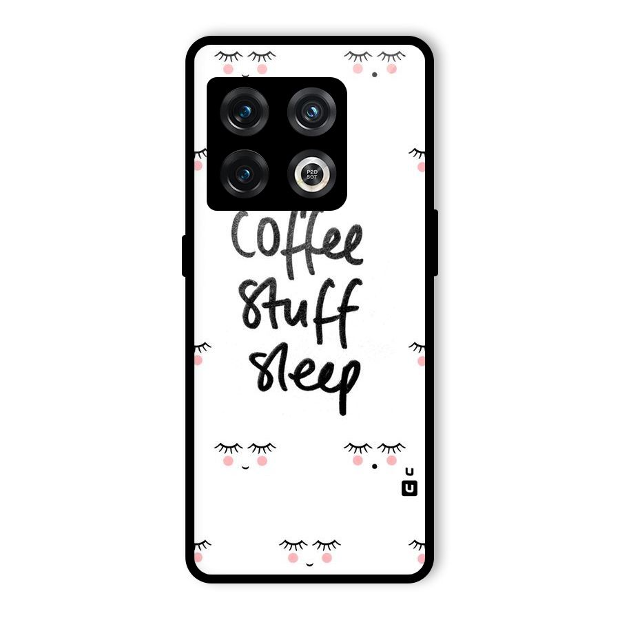 Coffee Stuff Sleep Glass Back Case for OnePlus 10 Pro 5G