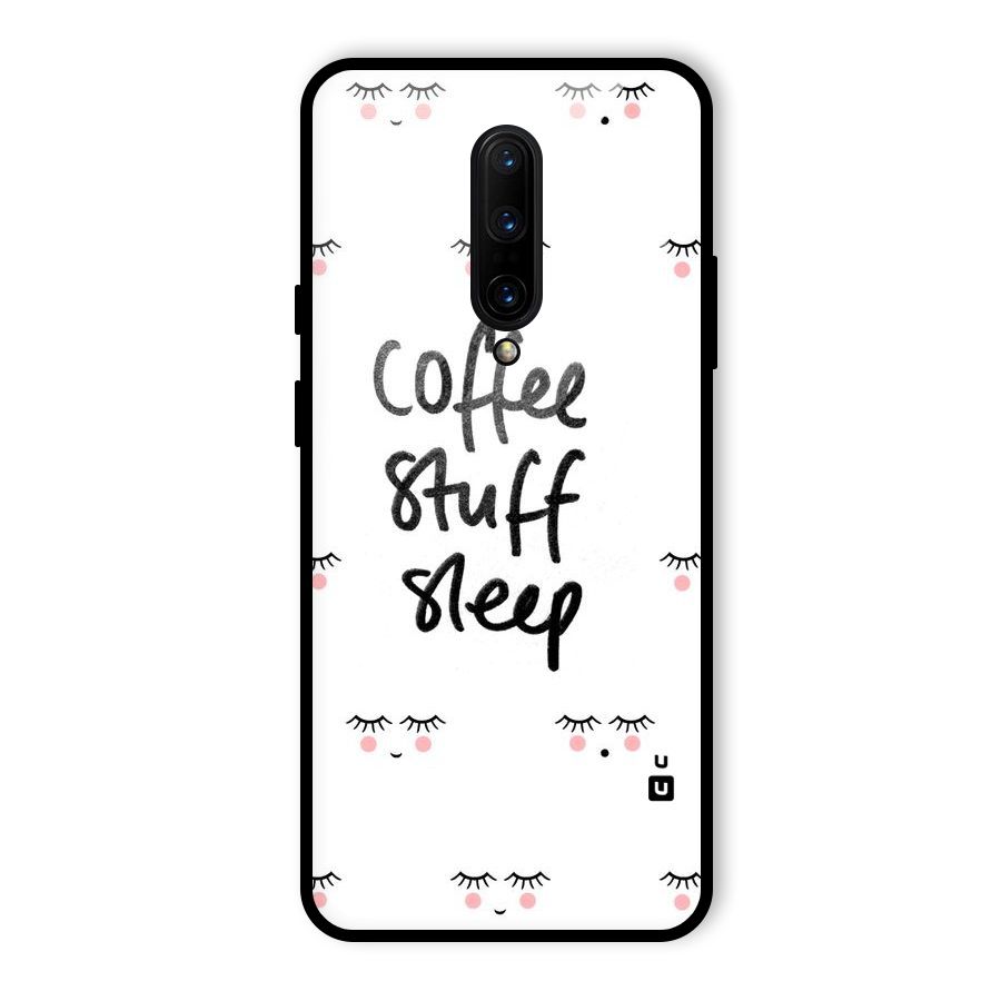 Coffee Stuff Sleep Glass Back Case for OnePlus 7 Pro