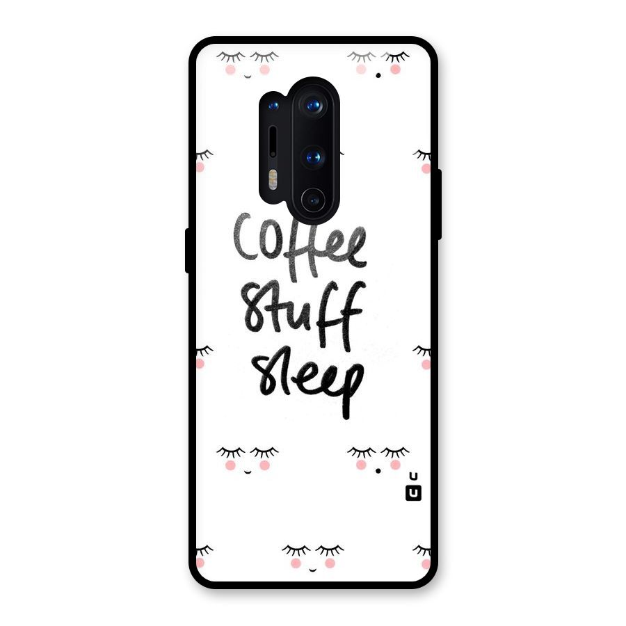 Coffee Stuff Sleep Glass Back Case for OnePlus 8 Pro