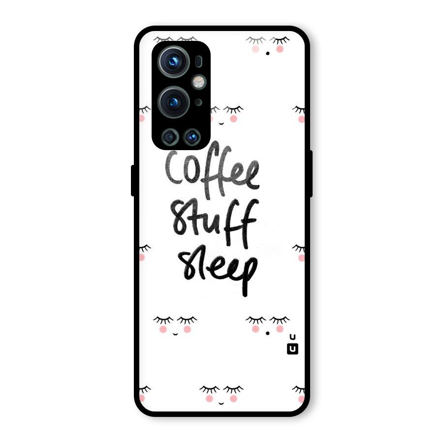 Coffee Stuff Sleep Glass Back Case for OnePlus 9 Pro