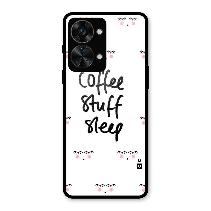 Coffee Stuff Sleep Glass Back Case for OnePlus Nord 2T