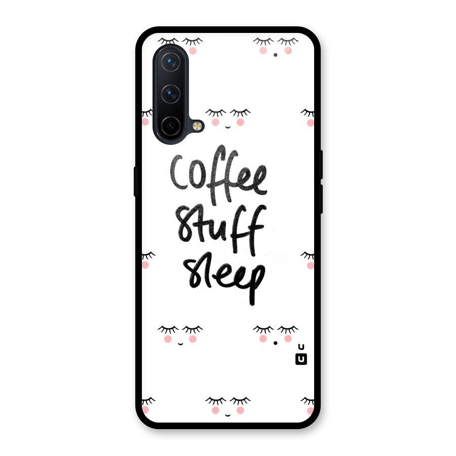 Coffee Stuff Sleep Glass Back Case for OnePlus Nord CE 5G