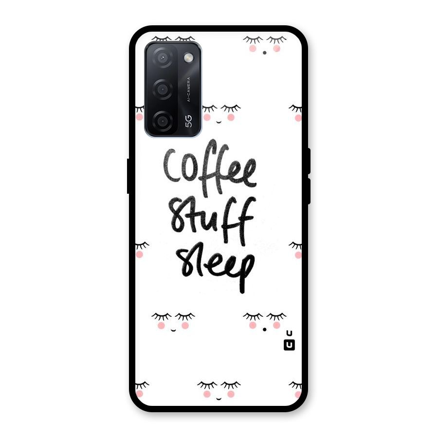 Coffee Stuff Sleep Glass Back Case for Oppo A53s 5G