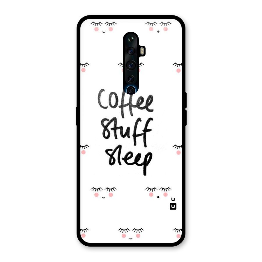 Coffee Stuff Sleep Glass Back Case for Oppo Reno2 F