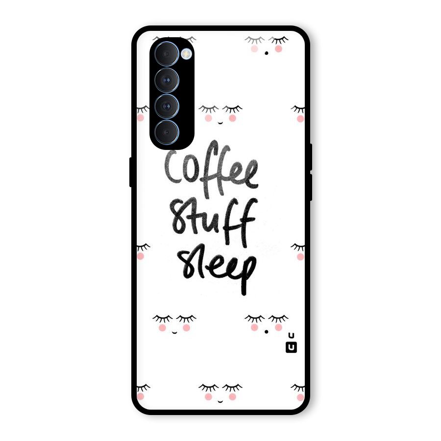 Coffee Stuff Sleep Glass Back Case for Oppo Reno4 Pro