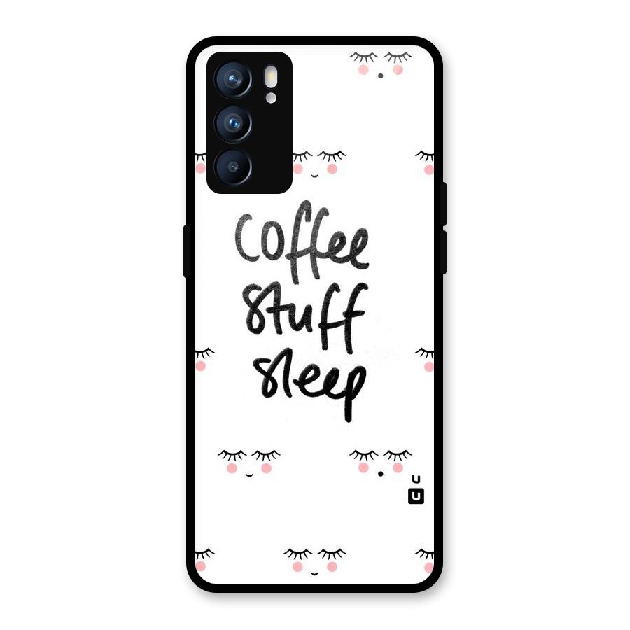 Coffee Stuff Sleep Glass Back Case for Oppo Reno6 5G