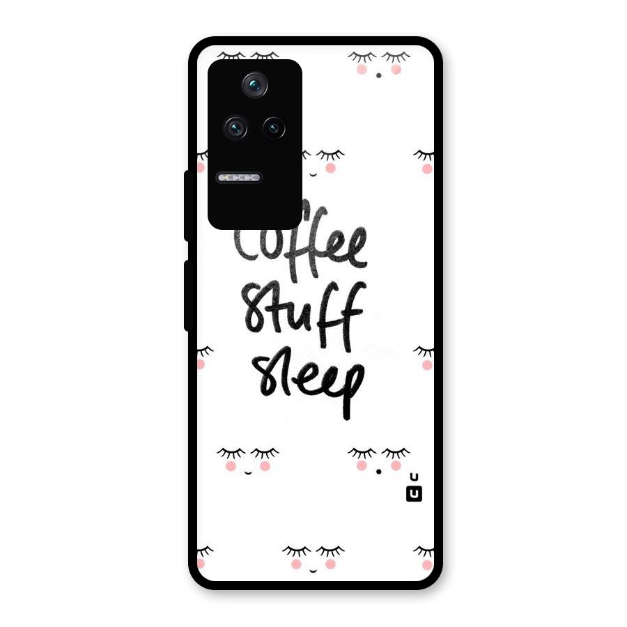 Coffee Stuff Sleep Glass Back Case for Poco F4 5G