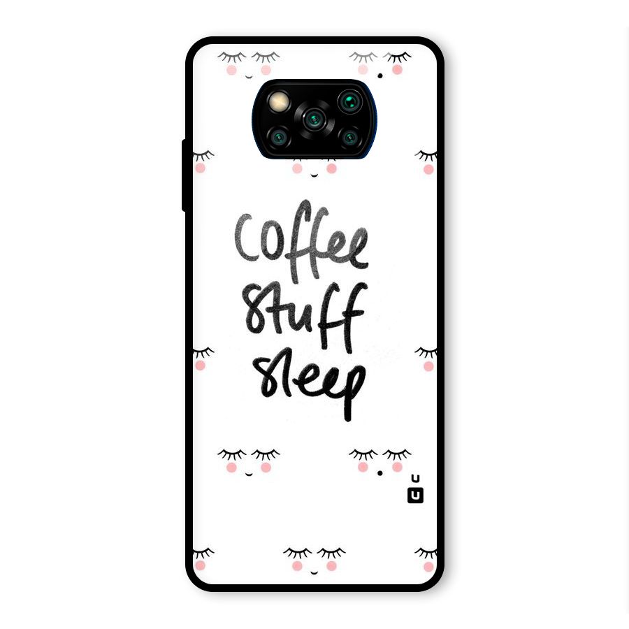 Coffee Stuff Sleep Glass Back Case for Poco X3 Pro