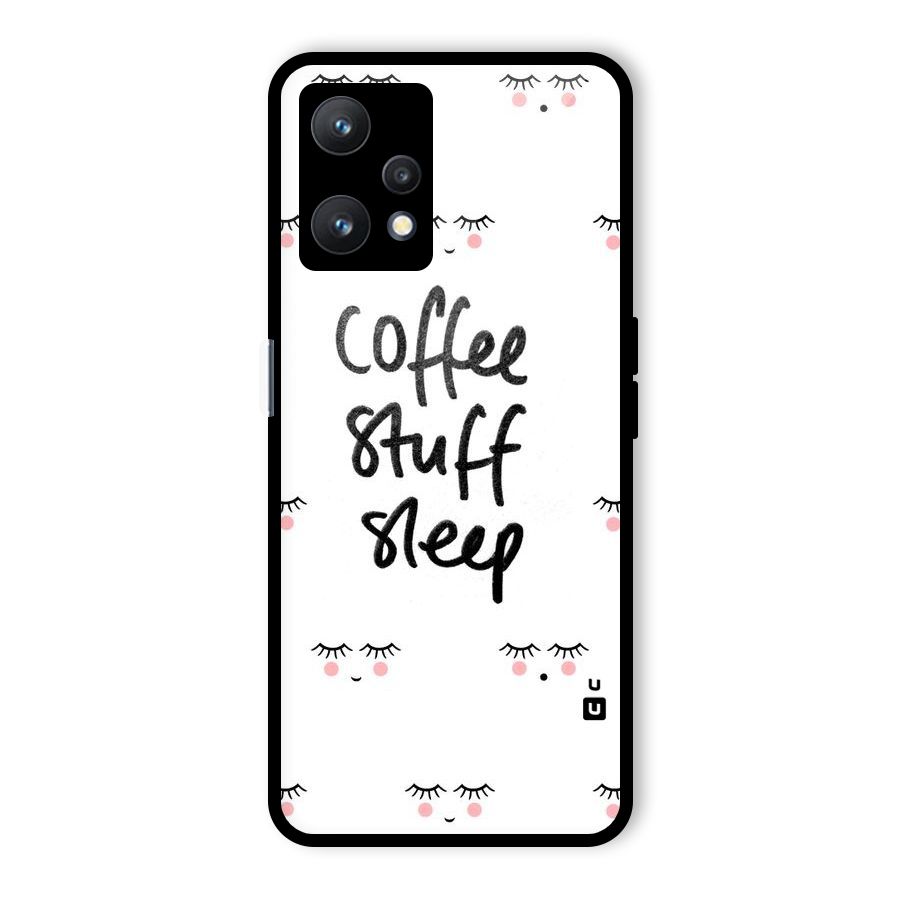 Coffee Stuff Sleep Glass Back Case for Realme 9 Pro 5G