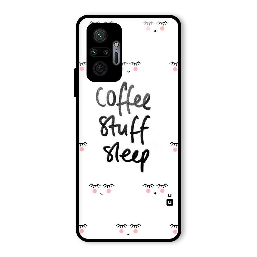 Coffee Stuff Sleep Glass Back Case for Redmi Note 10 Pro
