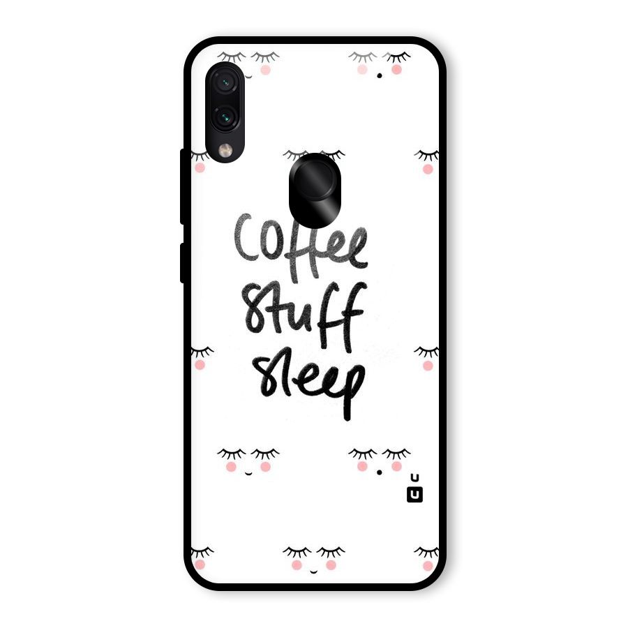 Coffee Stuff Sleep Glass Back Case for Redmi Note 7 Pro