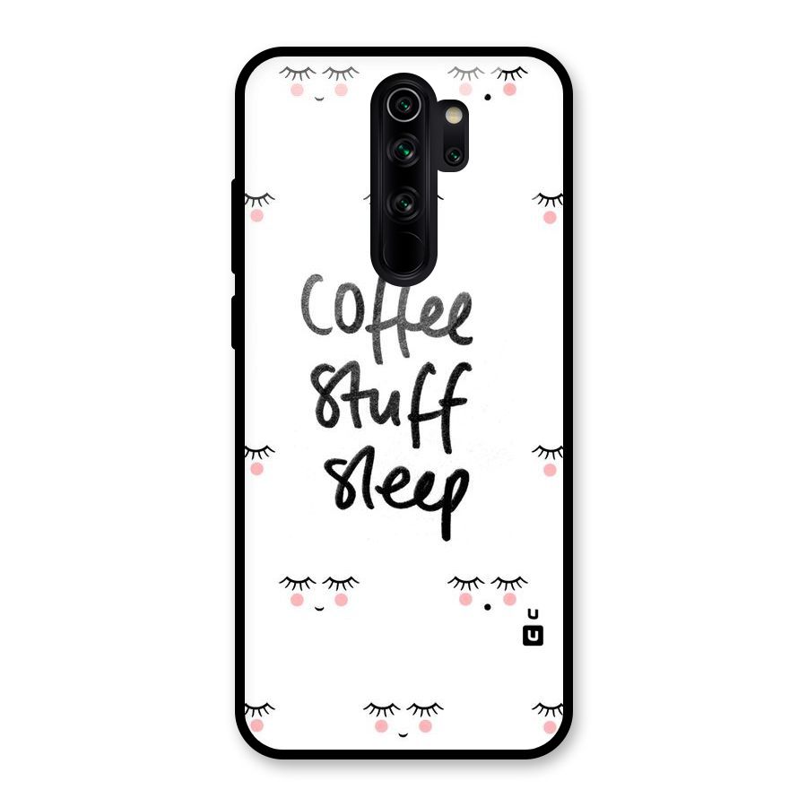 Coffee Stuff Sleep Glass Back Case for Redmi Note 8 Pro