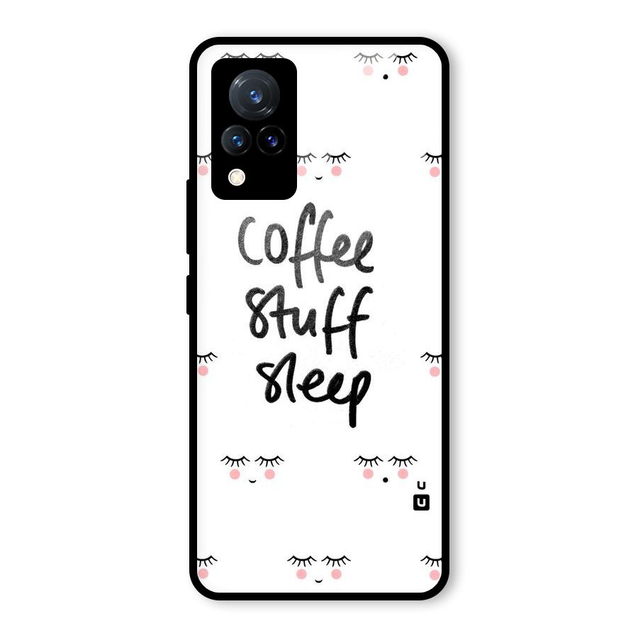 Coffee Stuff Sleep Glass Back Case for Vivo V21 5G