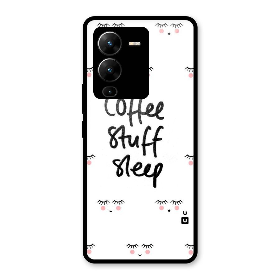 Coffee Stuff Sleep Glass Back Case for Vivo V25 Pro