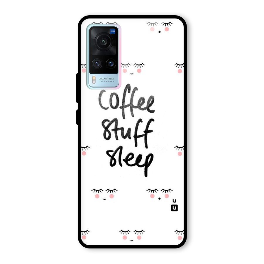 Coffee Stuff Sleep Glass Back Case for Vivo X60