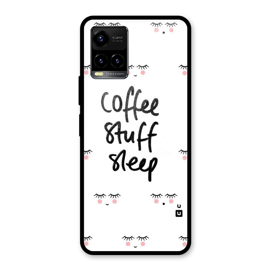 Coffee Stuff Sleep Glass Back Case for Vivo Y21T