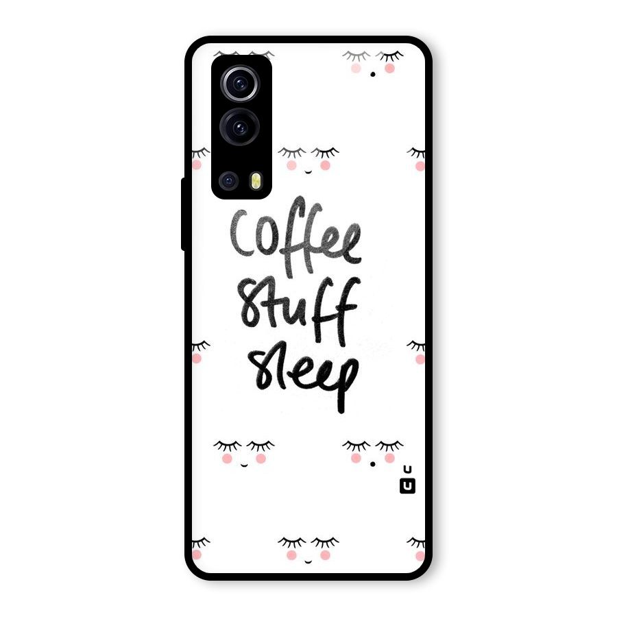 Coffee Stuff Sleep Glass Back Case for Vivo iQOO Z3