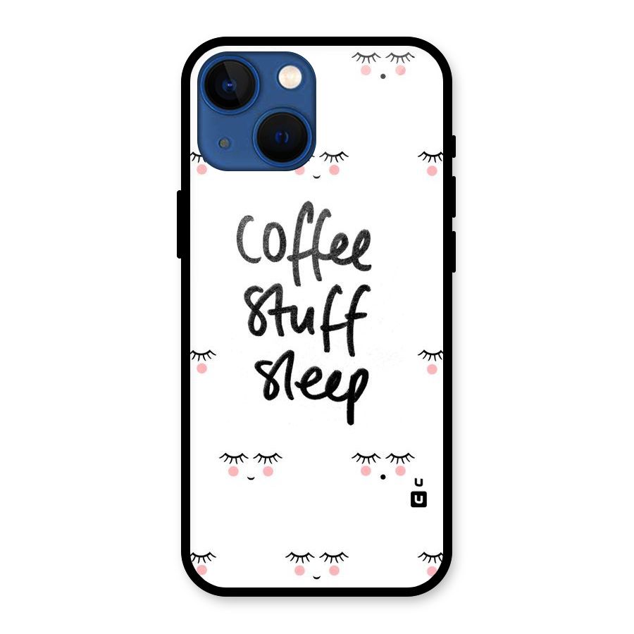 Coffee Stuff Sleep Glass Back Case for iPhone 13 Mini