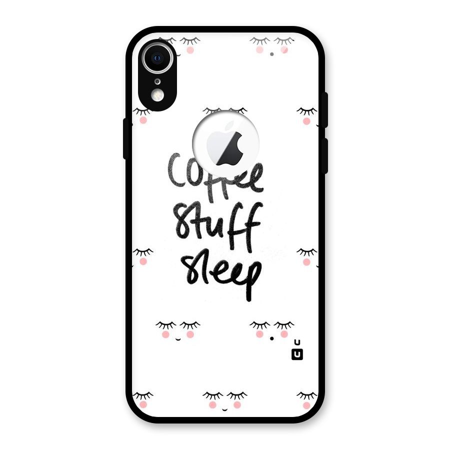 Coffee Stuff Sleep Glass Back Case for iPhone XR Logo Cut
