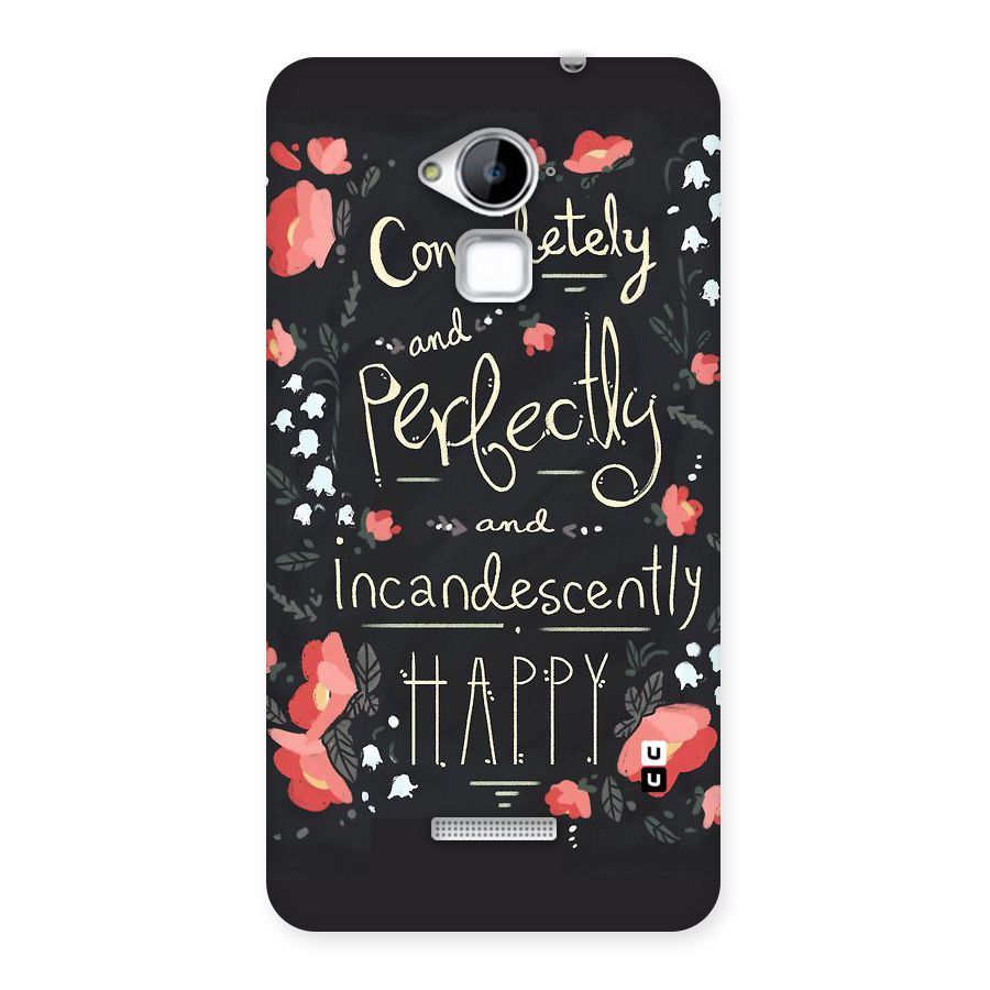 Completely Happy Back Case for Coolpad Note 3